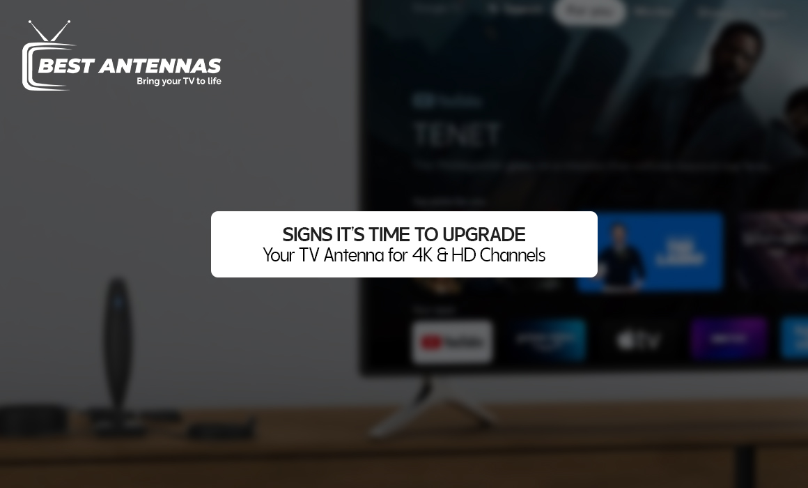 Signs It’s Time to Upgrade Your TV Antenna for 4K & HD Channels